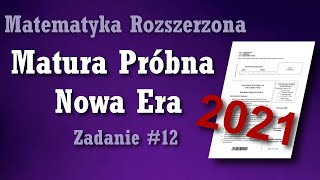 Matura próbna z matematyki  Nowa Era 2021  zadanie 12 [upl. by Thornton]