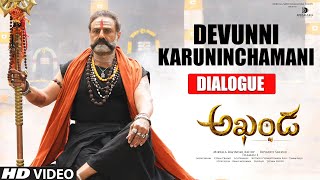 Devunni Karuninchamani  Dialogue  Akhanda Dialogues  Nandamuri Balakrishna  Boyapati  Thaman S [upl. by Ybocaj376]