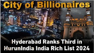 Hyderabad Ranks Third in Hurun India Rich List 2024 Telangana Fifth Among States [upl. by William]