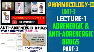 Adrenergic amp AntiAdrenergic DrugsUnit3Lecture1part3PharmacologyIIBSN 4rth semester [upl. by Innavoij]