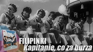 Filipinki  Kapitanie co za burza [upl. by Reisfield]