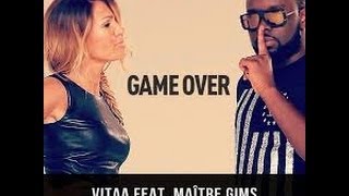 Maitre gims feat vitaa game over Remix [upl. by Hogarth]