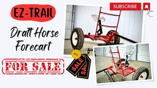 Lightly Used Draft Horse Forecart The Ultimate Upgrade [upl. by Vyse566]