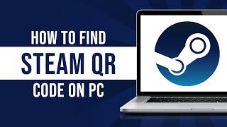 How to Find Steam QR Code on PC Tutorial [upl. by Stoeber]