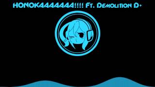 「PARODY」HONOKAAAAAAA Ft Demolition D [upl. by Enajiram52]