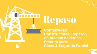 Contabilidad de Constructoras Repaso Resolución de Renta Diferida y ER Clase 3 Segundo Parcial [upl. by Etka284]