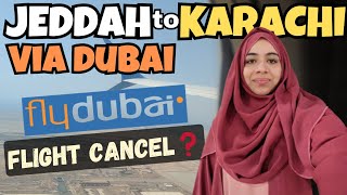 Jeddah to Karachi with Fly Dubai  Flight Cancel🥺  Pehli bar airport par itna bhagna para  WORST❌ [upl. by Frame]