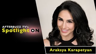 Interview w Araksya Karapetyan  AfterBuzz TVs Spotlight On [upl. by Ynohtnaluap]