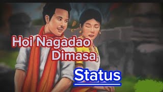 Hoi Nagadao  Dimasa lyrics status  Dimasa songs youtube 500subs [upl. by Placeeda275]