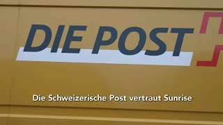 Die Schweizerische Post vertraut Sunrise [upl. by Alithea]