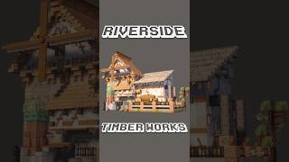 Riverside Timberworks minecraft minecraftbuilding minecraftbuild [upl. by Stanleigh386]