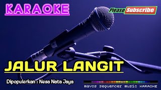 JALUR LANGIT Nesa Nata Jaya KARAOKE [upl. by Donahue]