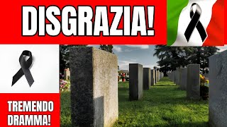 ITALIA SOTTO SHOCK  È APPENA MORTO IN CIRCOSTANZE DRAMMATICHE [upl. by Ilegna]