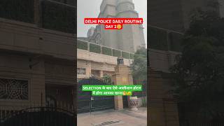 Delhi police Daily Routine Day 2 motivation delhipolice vlog [upl. by Fast]