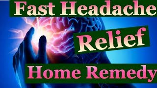 FAST Headache Relief HOME REMEDY [upl. by Ressay]