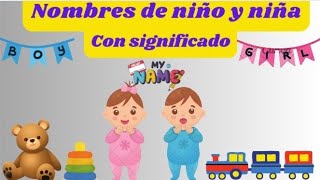 Nombres de niño y niña con significado [upl. by Mckeon]