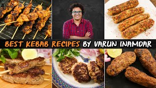 Best Kebab Recipes  Galouti Kebab  Butter Chicken Kebab  Mutton Seekh Kebab  Varun Inamdar [upl. by Aveneg294]