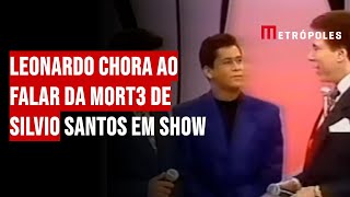 Leonardo chora ao falar da mort3 de Silvio Santos em show [upl. by Rramal558]