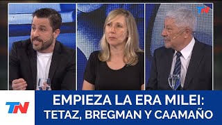 EMPIEZA LA ERA MILEI I Debate entre Martín Tetaz Myriam Bregman y Dante Caamaño [upl. by Nylaj932]