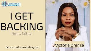 I Get Backing by Victoria Orenze [upl. by Kcyrred]