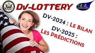 DV LOTTERY 2024  Le Bilan Final et Ce que Réserve la DV 2025  Ne Ratez Pas Ces Conseils Cruciaux [upl. by Shelton211]