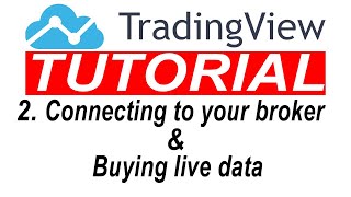 TradingView Tutorial 2 Connect to your Broker amp Subscribe to live data directly with TradingView [upl. by Rosinski]