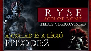 Ryse Son of Rome  Epizód2  A család és a légió [upl. by Eelaras]