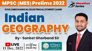 Indian Geography  MARATHON SERIES by Sanket Ghorband Sir  IITians Academy Pune [upl. by Aihsar]