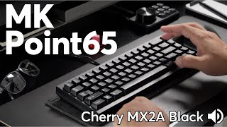 MK Point65 Keyboard Sound Test  Cherry MX2A Black switches [upl. by Anuait]