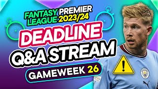 FPL GW26 LIVE DEADLINE STREAM  Early Man City News 🇧🇪  Fantasy Premier League 202324 [upl. by Onileva]