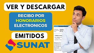 Como Ver y Descargar mis Recibos por Honorarios Electrónicos EMITIDOS  Sunat 2023 [upl. by Nede]