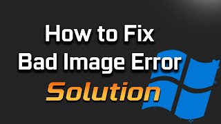 Fix Bad Image  Error Status 0xc000012f in Windows 1110 SOLVED [upl. by Alger]