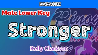 Stronger by Kelly Clarkson Karaoke  Male Lower Key [upl. by Neenaej]