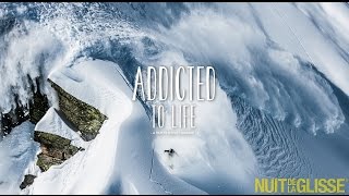 ADDICTED TO LIFE  NUIT DE LA GLISSE 2014  MOVIE TRAILER [upl. by Sparrow]