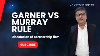 Garner Vs Murray rule in dissolution of firm [upl. by Ainolopa285]