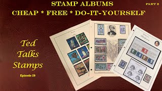 Ep 29  Stamp Albums Cheap Free and DoItYourself Part 2 [upl. by Ramuk]