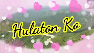 PIROT videoke song HULATON KO [upl. by Airekal]