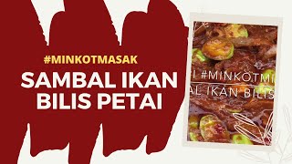 RESEPI SAMBAL IKAN BILIS PETAI MUDAH CEPAT amp SEDAP minkotmasak [upl. by Ocicnarf]