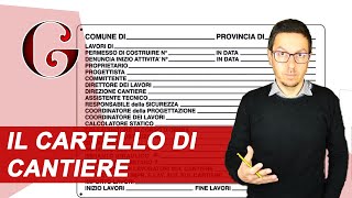 IL CARTELLO DI CANTIERE quando cè lobbligo e cosa deve contenere [upl. by Neilson]