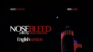 NOSEBLEED English Version HD [upl. by Linden]