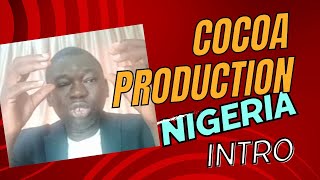 Introduction to cocoa production in Nigeria [upl. by Zeuqram]