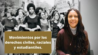 Historia Universal Movimientos por los derechos civiles raciales y estudiantiles [upl. by Atiuqaj731]