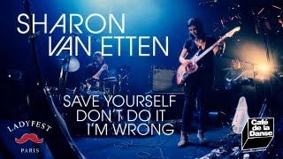 Sharon Van Etten  Save Yourself  Dont Do It  Im Wrong  live at Le Cafe de la Danse [upl. by Julina345]