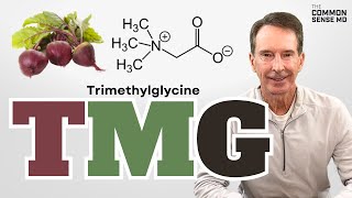 TMG Trimethylglycine  The Common Sense MD  Dr Tom Rogers [upl. by Burney884]