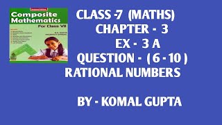 Ex  3A Q 610 class7th SChand new learning composite mathematics self practice [upl. by Georgia]