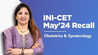 Exam Recall Series INICET May 24  OBG [upl. by Madge]