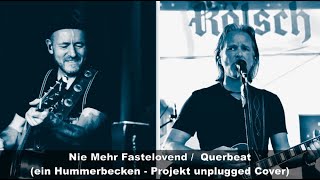 Querbeat  Nie mehr Fastelovend  unplugged Cover [upl. by Duester]