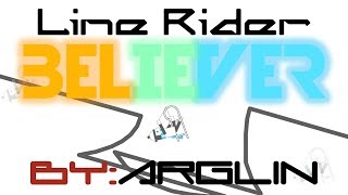 Line Rider  Imagine Dragons  Believer  SYNCED  LR Vanilla [upl. by Mahau]