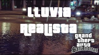 MOD LLUVIA REALISTA  GTA San Andreas [upl. by Schulz]