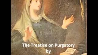 The Treatise on Purgatory By St Catherine of Genoa [upl. by Stephania]